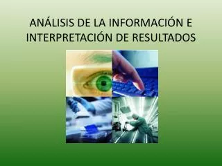 an lisis de la informaci n e interpretaci n de resultados