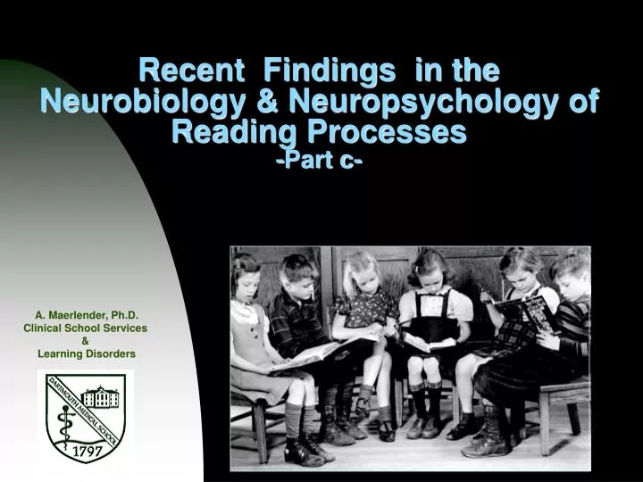 recent findings in the neurobiology neuropsychology of reading processes part c