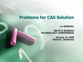 Problems for CAS Solution