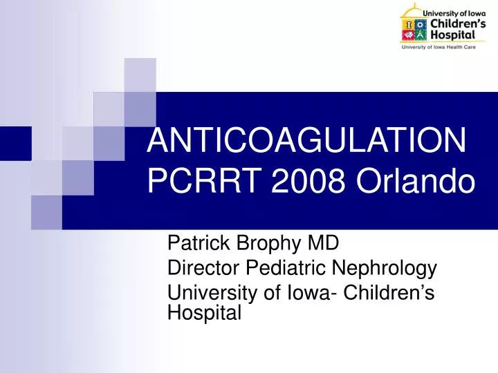 anticoagulation pcrrt 2008 orlando