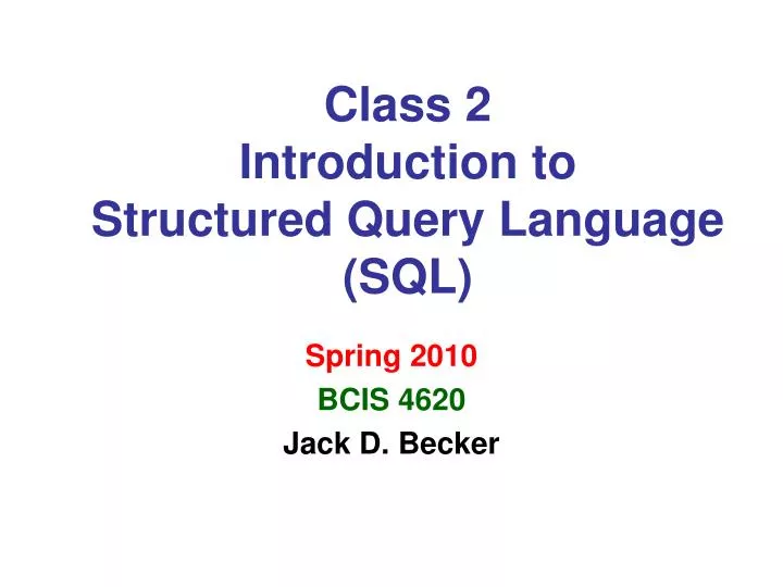 class 2 introduction to structured query language sql