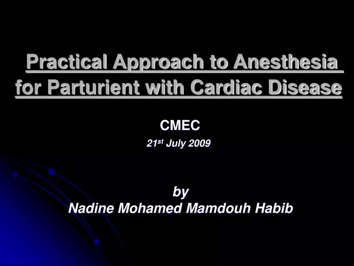 practical approach to anesthesia for parturient with cardiac disease