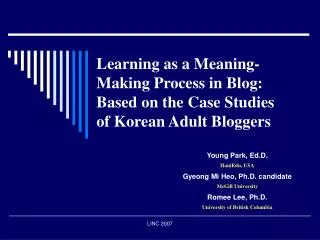 Learning as a Meaning-Making Process in Blog : Based on the Case Studies of Korean Adult Bloggers