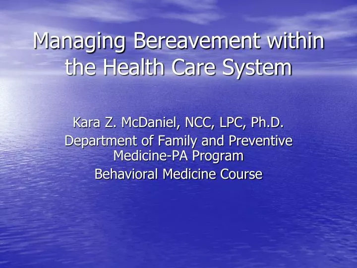 managing bereavement within the health care system