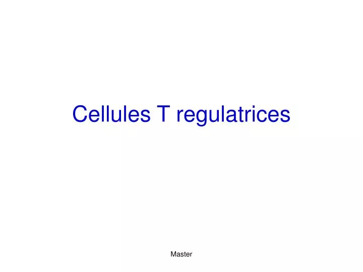 cellules t regulatrices