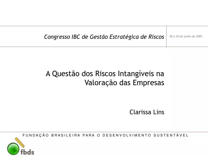 a quest o dos riscos intang veis na valora o das empresas clarissa lins