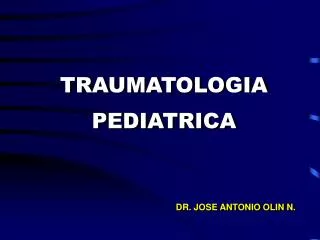 TRAUMATOLOGIA PEDIATRICA