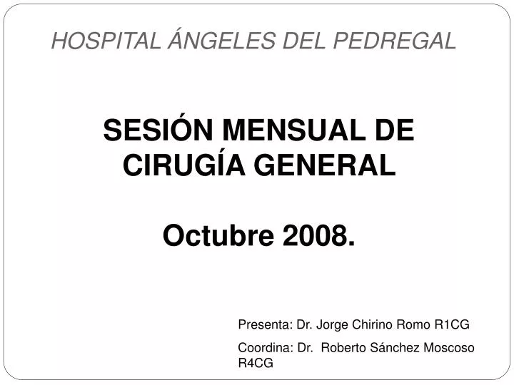 sesi n mensual de cirug a general octubre 2008