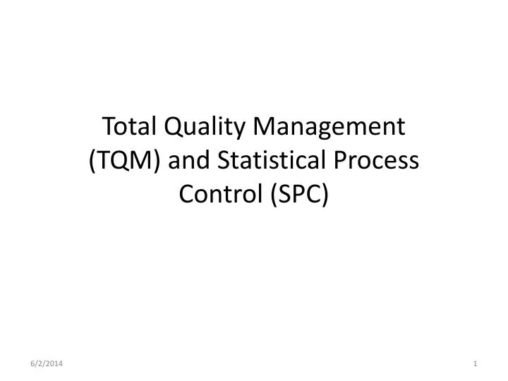total quality management tqm and statistical process control spc