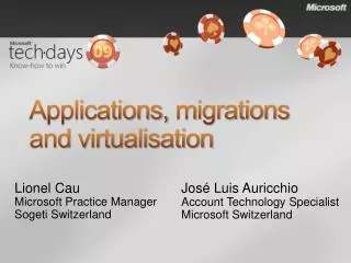 Applications, m igrations and virtualisation