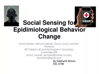 Social Sensing for Epidimiological Behavior Change