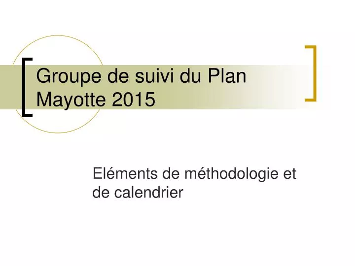 groupe de suivi du plan mayotte 2015