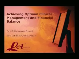 Achieving Optimal Clinical Management and Financial Balance