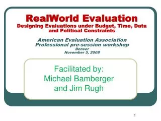 Facilitated by: Michael Bamberger and Jim Rugh