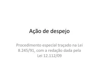 a o de despejo
