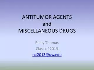 ANTITUMOR AGENTS and MISCELLANEOUS DRUGS