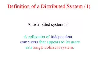 Definition of a Distributed System (1)