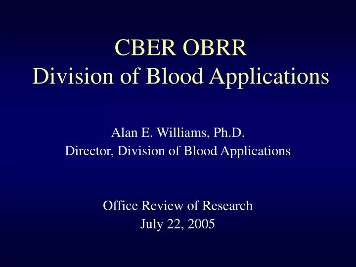 cber obrr division of blood applications