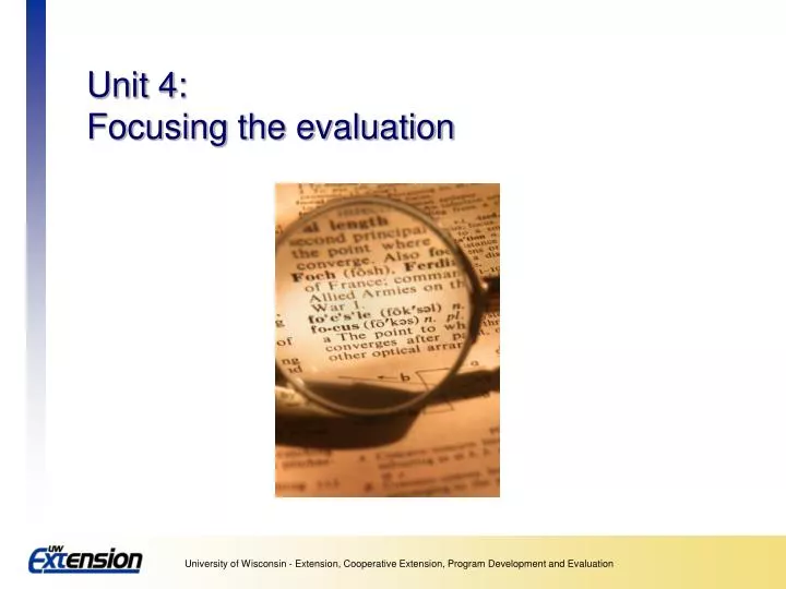 unit 4 focusing the evaluation