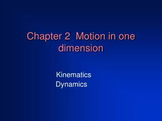 Chapter 2 Motion in one dimension