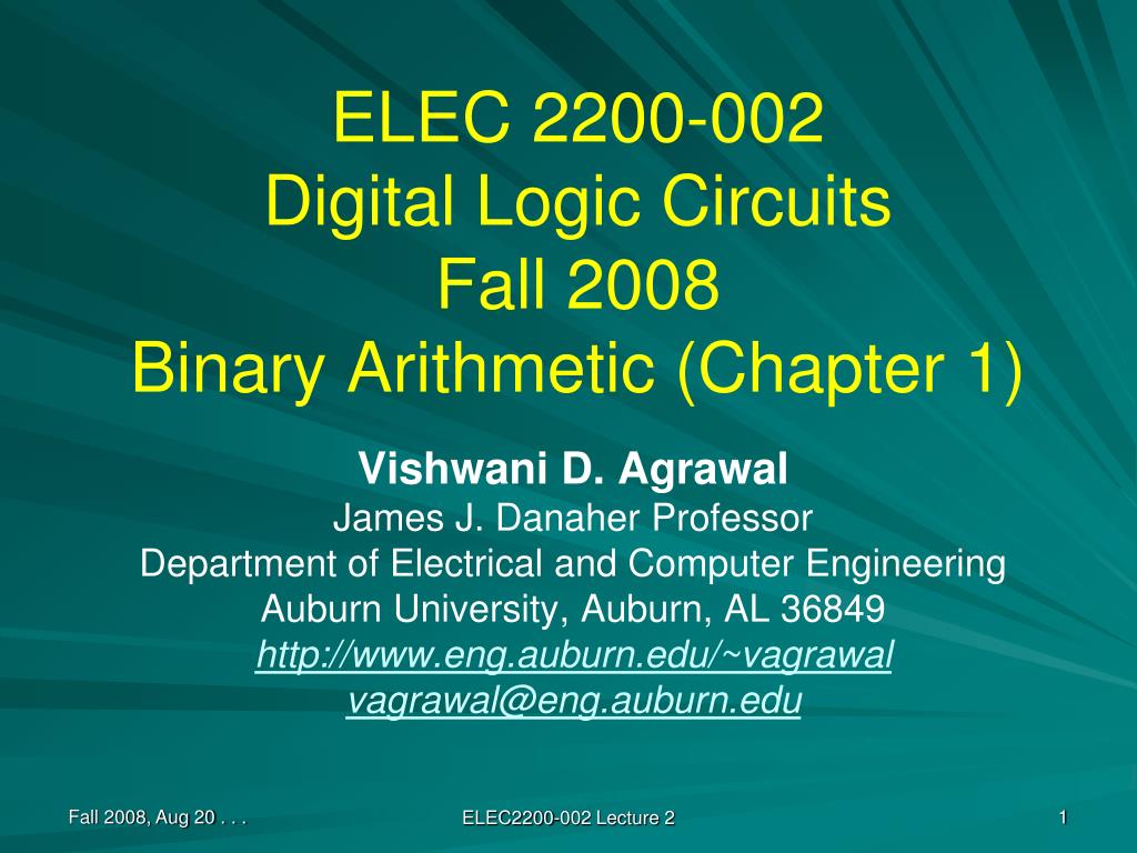 PPT - ELEC 2200-002 Digital Logic Circuits Fall 2008 Binary Arithmetic ...