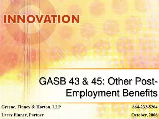 GASB 43 &amp; 45: Other Post-Employment Benefits