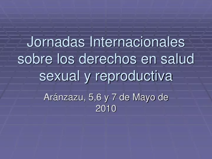 jornadas internacionales sobre los derechos en salud sexual y reproductiva