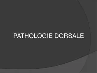 pathologie dorsale