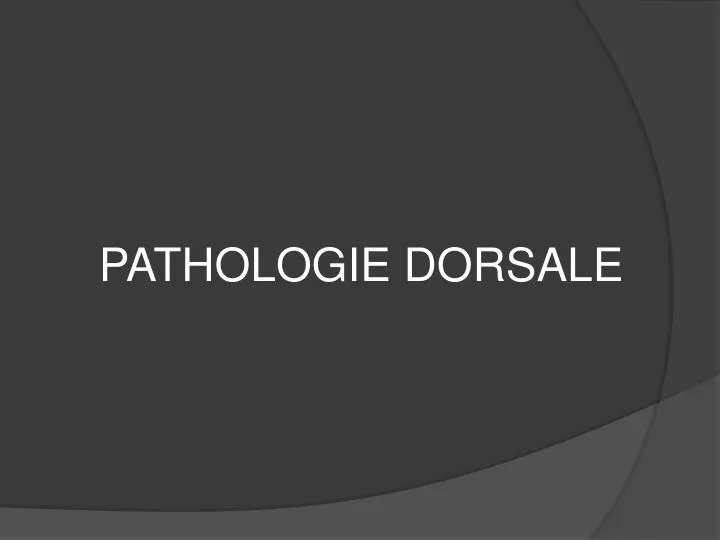 pathologie dorsale