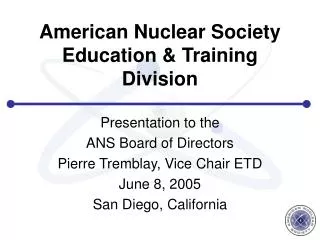 American Nuclear Society Education &amp; Training Division