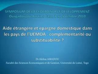 Dr Akilou AMADOU Faculté des Sciences Economiques et de Gestion, Université de Lomé, Togo