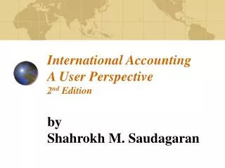 International Accounting A User Perspective 2 nd Edition