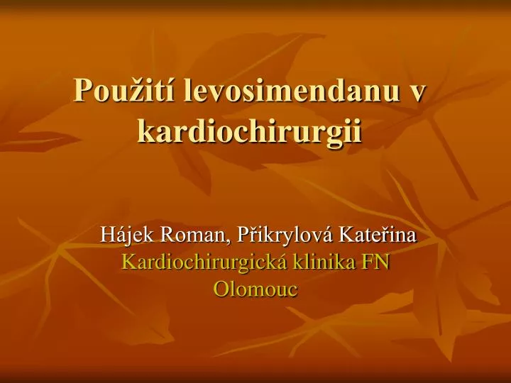 pou it levosimendanu v kardiochirurgii