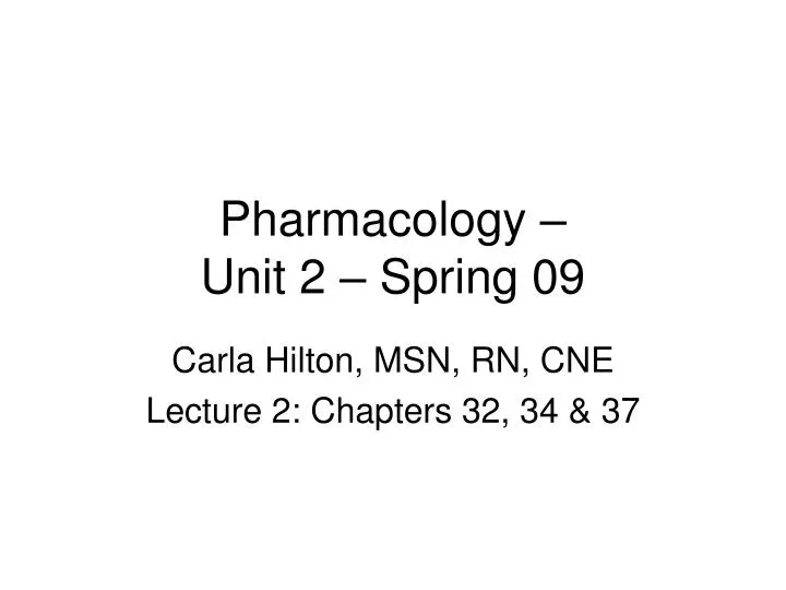 pharmacology unit 2 spring 09