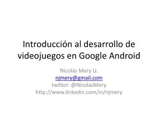 Introducción al desarrollo de videojuegos en Google Android