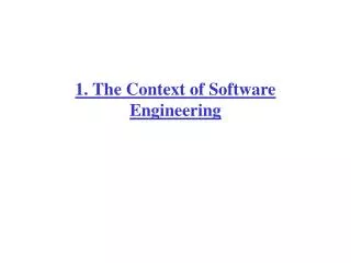1. The Context of Software Engineering