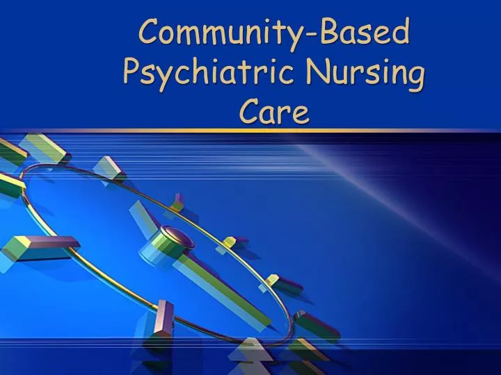 community based psychiatric nursing care