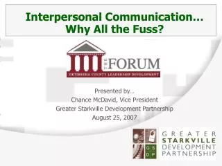 Interpersonal Communication… Why All the Fuss?