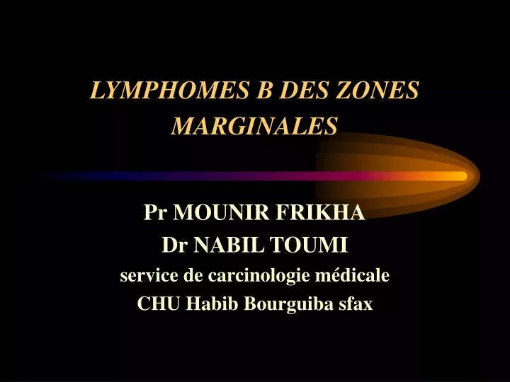 lymphomes b des zones marginales