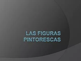 Las figuras pintorescas