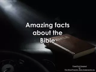 Amazing facts about the Bible