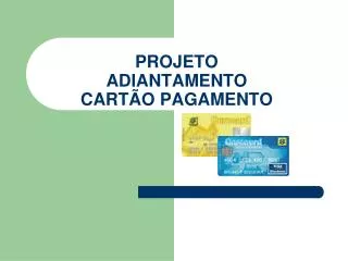 projeto adiantamento cart o pagamento