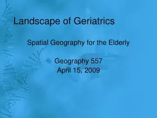 Landscape of Geriatrics