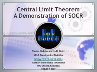 Central Limit Theorem A Demonstration of SOCR