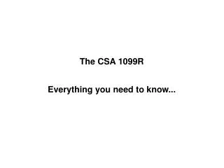 The CSA 1099R