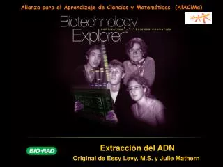 Extracci ó n del ADN Original de Essy Levy, M.S. y Julie Mathern