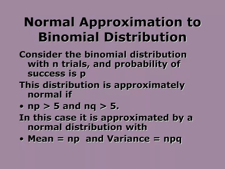 normal approximation to binomial distribution