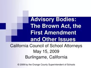 Advisory Bodies: The Brown Act, the First Amendment and Other Issues