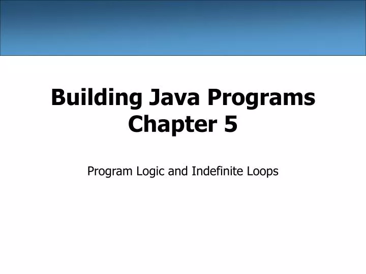 building java programs chapter 5