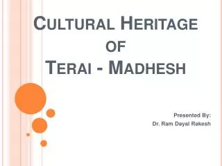Cultural Heritage of Terai - Madhesh